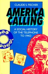 book America Calling: A Social History of the Telephone to 1940