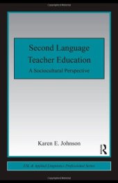 book Second Language Teacher Education: A Sociocultural Perspective (Esl & Applied Linguistics Professional)