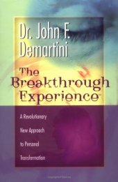 book The Breakthrough Experience: A Revolutionary New Approach to Personal Transformation