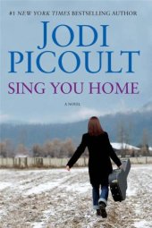 book Sing You Home: A Novel