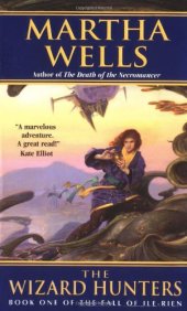 book The Wizard Hunters (The Fall of Ile-Rien, Book 1)