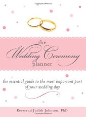 book The Wedding Ceremony Planner: The Essential Guide to the Most Important Part of Your Wedding Day