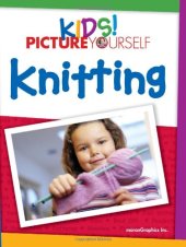 book Kids! Picture Yourself Knitting