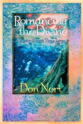 book Romancing the Divine: A Story about True Love