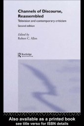 book Channels of Discourse, Reassembled: Television and Contemporary Criticism - 2nd edition