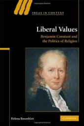 book Liberal Values: Benjamin Constant and the Politics of Religion (Ideas in Context)