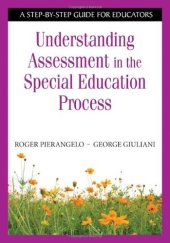 book Understanding Assessment in the Special Education Process: A Step-by-Step Guide for Educators