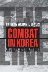 book The Line: Combat in Korea, January-February 1951 (Battles and Campaigns)