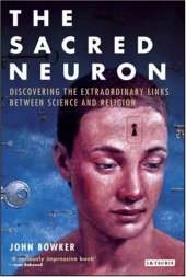 book The Sacred Neuron: The Extraordinary New Discoveries Linking Science and Religion