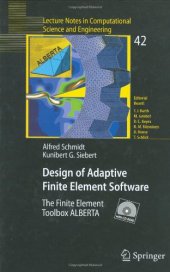 book Design of Adaptive Finite Element Software: The Finite Element Toolbox ALBERTA (Lecture Notes in Computational Science and Engineering)