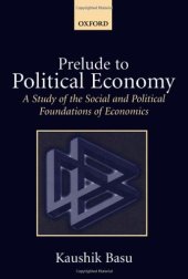 book Prelude to Political Economy: A Study of the Social and Political Foundations of Economics