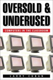 book Oversold and Underused: Computers in the Classroom