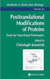 book Posttranslational Modifications of Proteins: Tools for Functional Proteomics (Methods in Molecular Biology Vol 194)