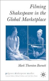 book Filming Shakespeare in the Global Marketplace (Palgrave Shakespeare Studies)