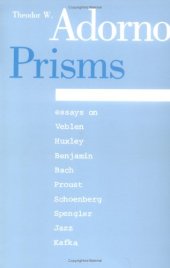 book Prisms (Studies in Contemporary German Social Thought)