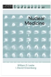 book Nuclear Medicine (Landes Bioscience Medical Handbook (Vademecum))