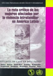 book La ruta crítica de las mujeres afectadas por la violencia intrafamiliar en América Latina