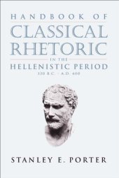 book Handbook of Classical Rhetoric in the Hellenistic Period, 330 B.C.-A.D. 400