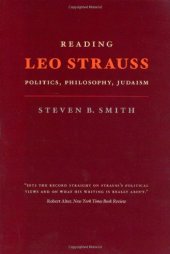 book Reading Leo Strauss: Politics, Philosophy, Judaism