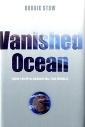 book Vanished Ocean: How Tethys Reshaped the World