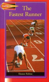 book The Fastest Runner (Carter High Chronicles (Highinterest Readers))