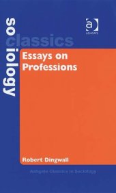 book Essays on Professions (Ashgate Classics in Sociology)