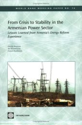 book From Crisis to Stability in the Armenian Power Sector: Lessons Learned from Armenia's Energy Reform Experience (World Bank Working Papers)