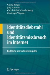 book Identitatsdiebstahl und Identitatsmissbrauch im Internet: Rechtliche und technische Aspekte