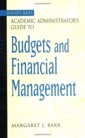 book The Jossey-Bass Academic Administrator's Guide to Budgets and Financial Management