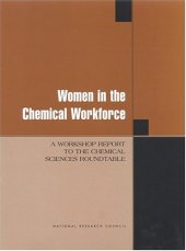 book Women in the Chemical Workforce: A Workshop Report to the Chemical Sciences Roundtable