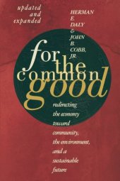 book For the Common Good: Redirecting the Economy toward Community, the Environment, and a Sustainable Future