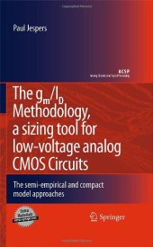 book The g  m /I  D  Methodology, A Sizing Tool for Low-voltage Analog CMOS Circuits: The semi-empirical and compact model approaches