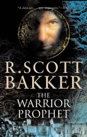 book The Warrior Prophet (The Prince of Nothing, Book 2)