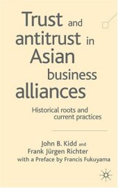 book Trust and Antitrust in Asian Business Alliances