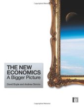 book The New Economics: A Bigger Picture