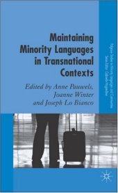 book Maintaining Minority Languages in Transnational Contexts: Australian and European Perspectives (Palgrave Studies in Minority Languages and Communities)