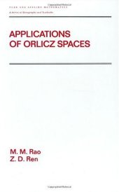 book Applications of Orlicz Spaces (Pure and Applied Mathematics)