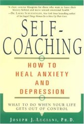 book Self-Coaching: How to Heal Anxiety and Depression