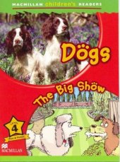 book Dogs - The big show (Macmillan Children's Readers)