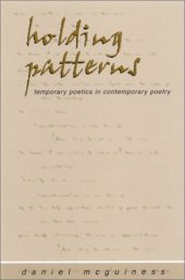 book Holding Patterns: Temporary Poetics in Contemporary Poetry