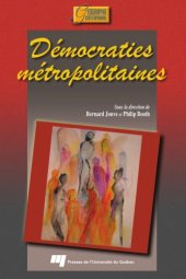 book Democraties metropolitaines : Transformations de l'Etat et politiques urbaines au Canada, en France et en Grande-Bretagne