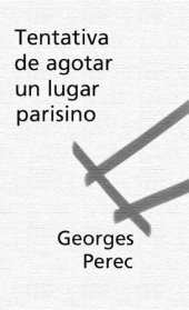 book Tentativa de Agotar Un Lugar Parisino (Spanish Edition)