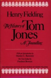 book The History of Tom Jones, A Foundling (The Wesleyan Edition of the Works of Henry Fielding)