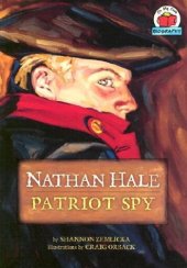 book Nathan Hale: Patriot Spy (On My Own Biography)