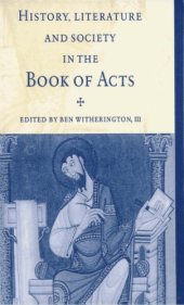 book History, Literature, and Society in the Book of Acts