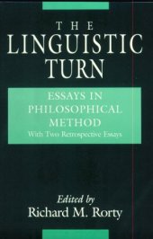 book The Linguistic Turn: Essays in Philosophical Method