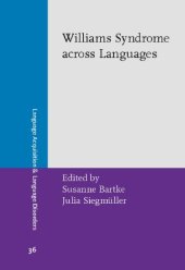 book Williams Syndrome Across Languages (Language Acquisition & Language Disorders)