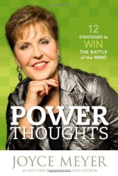 book Power Thoughts: 12 Strategies to Win the Battle of the Mind