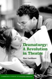 book Dramaturgy: A Revolution in Theatre