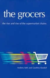 book The Grocers: The Rise and Rise of the Supermarket Chains